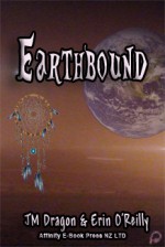 Earthbound - J.M. Dragon, Erin O'Reilly