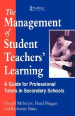 The Management of Student Teachers' Learning - Donald McIntyre