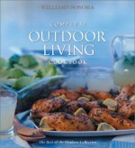 Complete Outdoor Living Cookbook - Charles Pierce