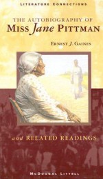 The Autobiography of Miss Jane Pittman: And Related Readings - Ernest J. Gaines