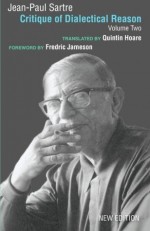 Critique of Dialectical Reason, Vol 2 - Jean-Paul Sartre, Arlette Elkaim-Sartre, Quintin Hoare, Alan Sheridan-Smith, Fredric Jameson