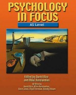 Psychology In Focus: As Level - David Rice, Steve Jones, Mike Haralambos, Michael Haralambos