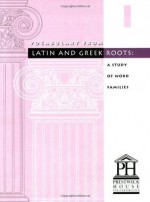 Vocabulary from Latin and Greek Roots: Book 1 - Elizabeth Osborne