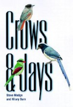 Crows and Jays - Steve Madge, Hilary Burn