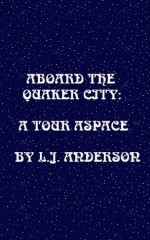 Aboard the Quaker City: A Tour Aspace - Lorraine J. Anderson