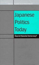 Japanese Politics Today - Purnendra Jain, Takashi Inoguchi