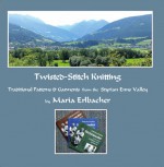 Twisted-Stitch Knitting - Maria Erlbacher, Meg Swansen, Amy Detjen