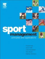 Sport Management: Principles and Application - Russell Hoye, Bob Stewart, Aaron Smith, Hans Westerbeek, Matthew Nicholson