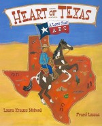 Heart of Texas: A Lone Star ABC - Laura Melmed, Frané Lessac