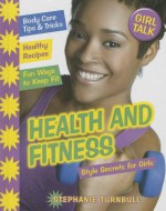 Health and Fitness: Style Secrets for Girls - Stephanie Turnbull