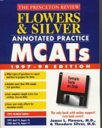 Flowers & Silver Annotated Practice MCAT W/Sample Tests on Disk, 1997-98 - James L. Flowers