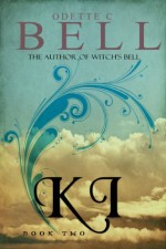 Ki Book Two - Odette C. Bell