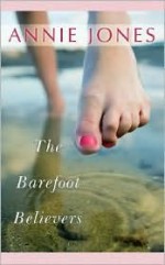 The Barefoot Believers - Annie Jones