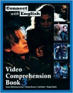 Connect with English Video Comprehension: Book 3. 112pp.(Goes with Connect - Pamela McPartland-Fairman, Linda Butler, Michael Berman