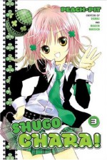 Shugo Chara!, Vol. 3: Can a Bad Guy Turn Good? - Peach-Pit