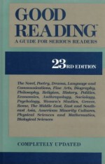 Good Reading: A Guide for Serious Readers, Revised Edition - J. Sherwood Weber, Arthur Waldern, Zeiger