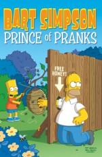 Bart Simpson: Prince of Pranks - James W. Bates