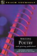 Teach Yourself Writing Poetry - John Hartley Williams