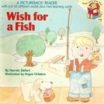 A Wish for a Fish (Pictureback Reader) - Harriet Ziefert, Argus Childers