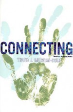 Connection: Devotions For Young Adults - Trudy J. Morgan-Cole