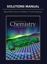 Solutions Manual for Principles of Chemistry: A Molecular Approach - Nivaldo J. Tro, Mary Beth Kramer, Kathy Thrush Shaginaw