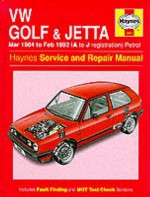 Volkswagen Golf and Jetta ('84 to '92) Service and Repair Manual (Haynes Service and Repair Manuals) - Ian Coomber