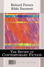 The Review of Contemporary Fiction (Fall 1998): Richard Powers / Rikki Ducornet - Jim Neilson, Dalkey Archive Press, John O'Brien