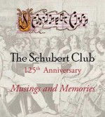 The Schubert Club: Musings and Memories - Sharon Carlson, Holly Windle