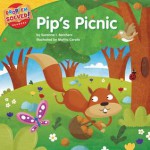 Pip's Picnic: A Lesson on Responsibility - Suzanne I. Barchers, Mattia Cerato