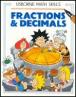 Fractions and Decimals - Karen Bryant-Mole