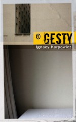 Gesty - Ignacy Karpowicz