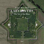 Labyrinths: The Art of the Maze - Giovanni Mariotti, Umberto Eco, Franco Maria Ricci