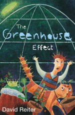 Greenhouse Effect - David Reiter