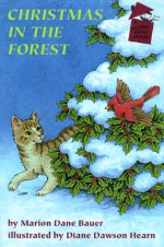 Christmas in the Forest - Marion Dane Bauer, Diane Dawson Hearn