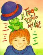 A Frog Inside My Hat: A First Book of Poems - Fay Robinson, Cyd Moore