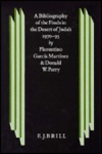 A Bibliography of the Finds in the Desert of Judah, 1970-95: Arranged by Author with Citation and Subject Indexes - Florentino García Martínez, Donald W. Parry