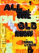 All the Old Haunts - Chris Lynch