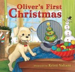 Oliver's First Christmas - Paula Hannigan, Kristi Valiant