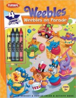 Weebles: Weebles on Parade: Coloring Book with Thick Crayons - Megan E. Bryant, Mary Gribbin, *SI Artists*