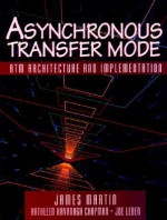 Asynchronous Transfer Mode - James Martin, Joe Leben, Kathleen Kavanagh Chapman