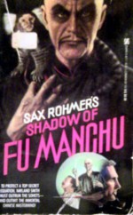 Shadow of Fu Manchu - Sax Rohmer