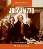 One Day in History: July 4, 1776 - Rodney P. Carlisle, Gordon S. Wood