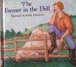 The Farmer in the Dell - Kathy Parkinson