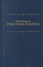 Critical Essays on Zora Neale Hurston: Zora Neale Hurston - Gloria L. Cronin