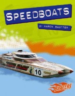 Speedboats - Aaron Sautter