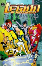 Legion of Super-Heroes: The Beginning of Tomorrow - Mark Waid, Tom Peyer