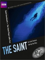 Saint Overboard & The Saint Plays with Fire: The Saint (MP3 Book) - Leslie Charteris, Paul Rhys, Patsy Kensit