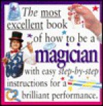 Most Excellent: Magician - Peter Eldin