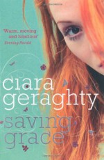 Saving Grace - Ciara Geraghty