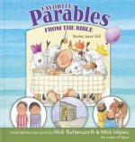 Favorite Parables from the Bible: Stories Jesus Told - Nick Butterworth, Mick Inkpen